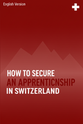 Cover image for the How to Secure an Apprenticeship in Switzerland digital guide